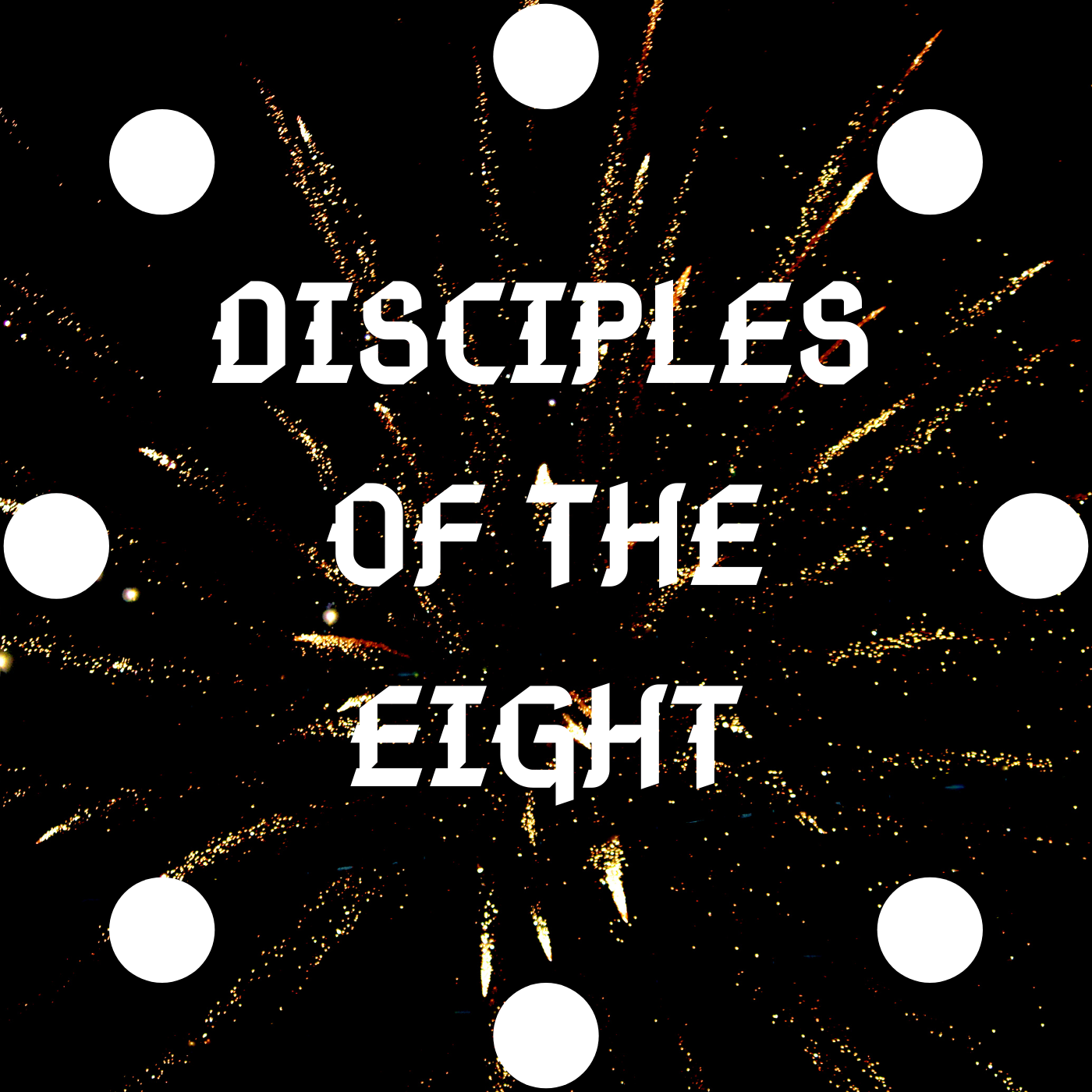 Disciples of the Eight